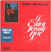 LP - Sidney Joe Qualls - I Enjoy Loving You - 180gr. Vinyl
