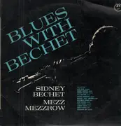 LP - Sidney Bechet, Mezz Mezzrow - Blues With Bechet