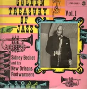 Sidney Bechet And His New Orleans Feetwarmers - Golden Treasury Of Jazz, Vol. 1