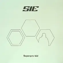 Sie - Superpro-kid