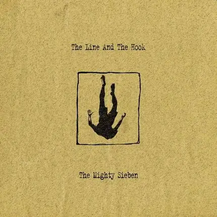 Sieben - Line And The Hook