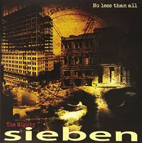 Sieben - No Less than All