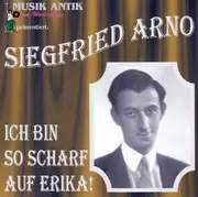 CD - Siegfried Arno - Ich Bin So Scharf Auf Erika