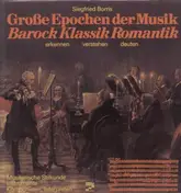 Siegfried Borris - Große Epochen der Musik - Barock Klassik Romantik - erkennen verstehen deuten