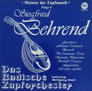 Siegfried Behrend , Das Badische Zupforchester , Wolfgang Bast - Meister Der Zupfmusik, Folge 4: Siegfried Behrend