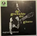 LP - Siegfried Behrend - Die Geschichte Der Gitarre