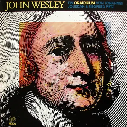 Siegfried Fietz , Johannes Jourdan - John Wesley Oratorium