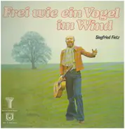 Siegfried Fietz - Frei Wie Ein Vogel Im Wind