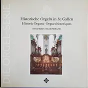 Walther - Historische Orgeln In  St. Gallen