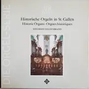 LP - Walther / Dandrieu / Bach a.o. - Historische Orgeln In  St. Gallen