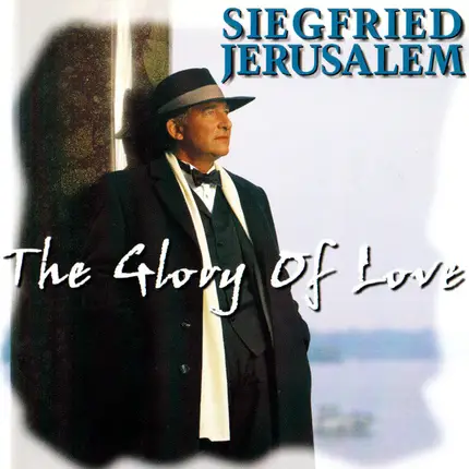 Siegfried Jerusalem - The Glory of Love