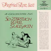 10'' - Siegfried Lenz - Siegfried Lenz Liest 4 Geschichten Aus So Zärtlich War Suleyken - Mono