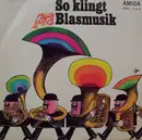 LP - Siegfried Möhle Und Sein Studio-Blasorchester - So Klingt Blasmusik
