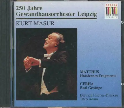 Siegfried Matthus , Friedrich Cerha - Dietrich Fischer-Dieskau , Theo Adam ‧ Gewandhausorchester Le - Holofernes / Baal Gesänge