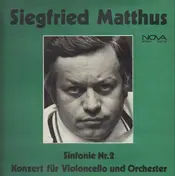 Siegfried Matthus - 2. Sinfonie / Konzert Für Violoncello Und Orchester