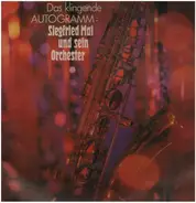 Siegfried Mai Und Sein Orchester - Das klingende Autogramm: Siegfried Mai Und Sein Orchester