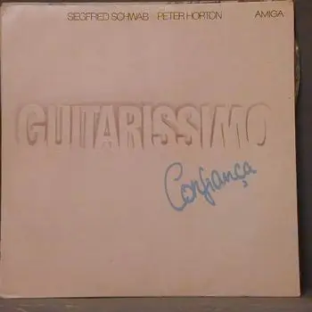 Siegfried Schwab, Peter Horton - Guitarissimo Confianca