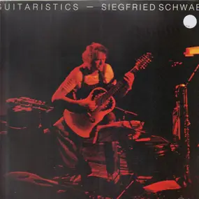 Siegfried Schwab - Guitaristics