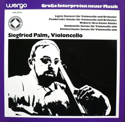 Siegfried Palm , György Ligeti , Krzysztof Penderecki , Anton Webern , Paul Hindemith , Bernd Alois - Ligeti: Konzert Für Violoncello Und Orchester / Penderecki: Sonate Für Violoncello Und Orchester /