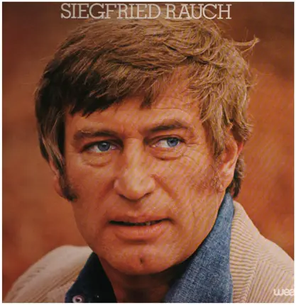 Siegfried Rauch - Mich Stört Der Regen Nicht