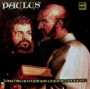 Siegfried Fietz & Johannes Jourdan - Paulus Oratorium