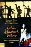 Siegmund Helms - Lübbes Musical- Führer. Die 19 erfolgreichsten Stücke.