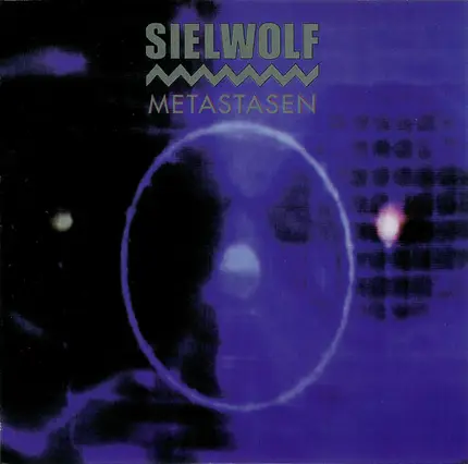 Sielwolf - Metastasen