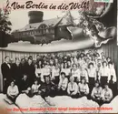 LP - Siemens-Chor - Von Berlin In Die Welt!