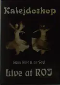 siena root - Kaleidoskop - Live At Roj