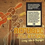 SIERRA LEONE'S REFUGEE ALL STARS - Living Like a Refugee