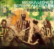 SIERRA LEONE'S REFUGEE ALL STARS - Rise & Shine
