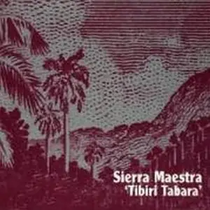 Sierra Maestra - Tibiri Tabara