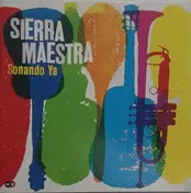 Sierra Maestra - Sonando Ya