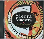 Sierra Maestra - Criolla  Carabali