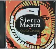 CD - Sierra Maestra - Criolla  Carabali