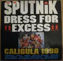 LP - Sigue Sigue Sputnik - Dress For Excess