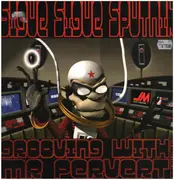 12inch Vinyl Single - Sigue Sigue Sputnik - Grooving With Mr. Pervert (The Mixes)