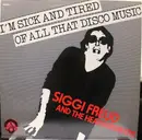 12inch Vinyl Single - Siggi Freud And The Headshrinkers - I'm Sick And Tired Of All That Disco Music