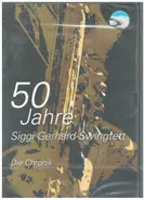 Siggi Gerhard-Swingtett - 50 Jahre Siggi Gerhard-Swingtett