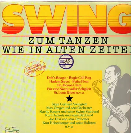 Siggi Gerhard Swingtett / Max Greger / Macky Kasper a.o. - Swing - Zum Tanzen Wie In Alten Zeiten