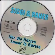 CD - Siggi & Raner - Nur Die Harten Kommen In' Garten!