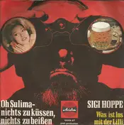 Sigi Hoppe - Oh Sulima - Nichts Zu Küssen, Nichts Zu Beißen
