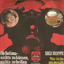 7inch Vinyl Single - Sigi Hoppe - Oh Sulima - Nichts Zu Küssen, Nichts Zu Beißen