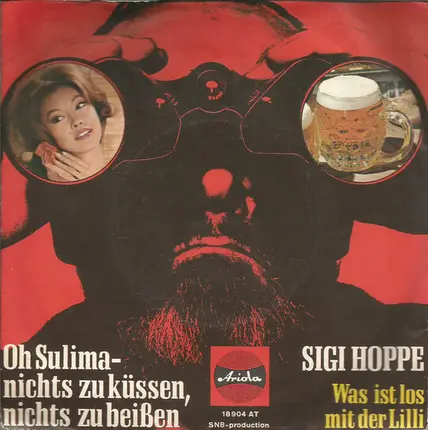 Sigi Hoppe - Oh Sulima - Nichts Zu Küssen, Nichts Zu Beißen