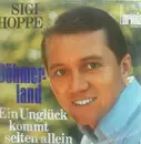 7inch Vinyl Single - Sigi Hoppe - Böhmerland / Ein Unglück Kommt Selten Allein