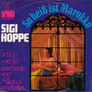 7inch Vinyl Single - Sigi Hoppe - So Heiß Ist Marokko