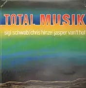 LP - Sigi Schwab / Chris Hinze / Jasper Van't Hof - Total Musik