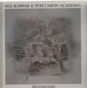 LP - Sigi Schwab & Percussion Academia - Silversand