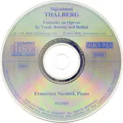 CD - Sigismond Thalberg , Francesco Nicolosi - Fantasies On Operas By Verdi, Rossini And Bellini