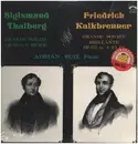 LP - Sigismond Thalberg / Friedrich Kalkbrenner - Grande Sonate Op. 56 / Grande Sonate Brillante Op. 177